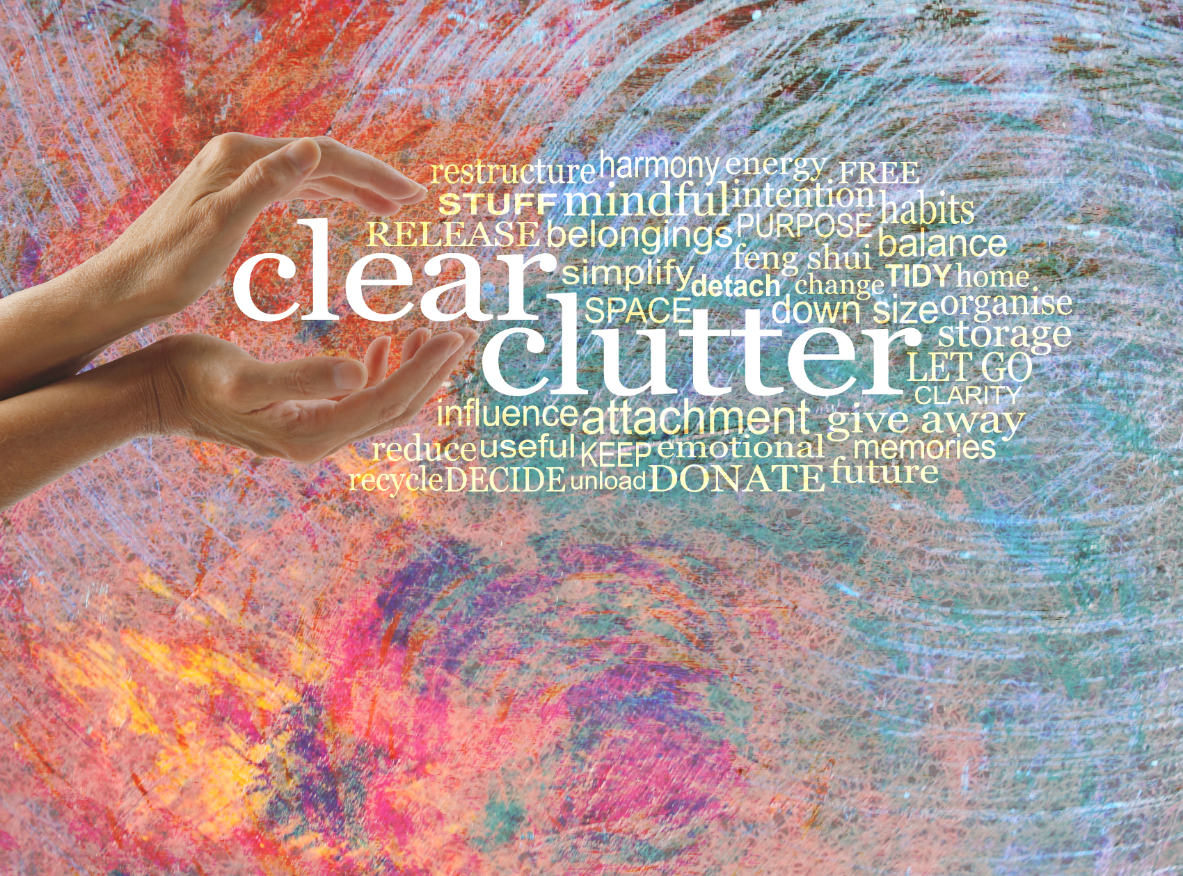 Clear clutter Clear clutter